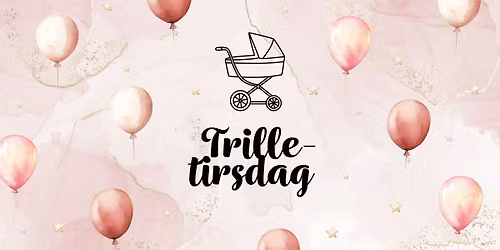 Velkommen til Trille-tirsdag!