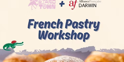 SOLD OUT - French Pastry Workshop