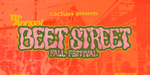 Cactus+ Presents: Beet Street 2026 w. WITCH, Automatic & more TBA
