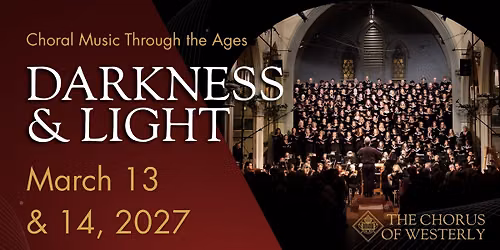 Darkness & Light: Choral Music Through the Ages