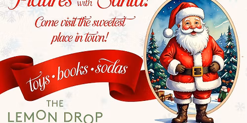 Santa at The Lemon Drop!!!