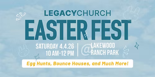 Legacy Church Easter Fest