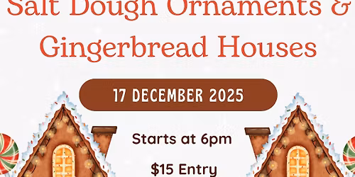 December Craft Night - Gingerbread and Ornaments