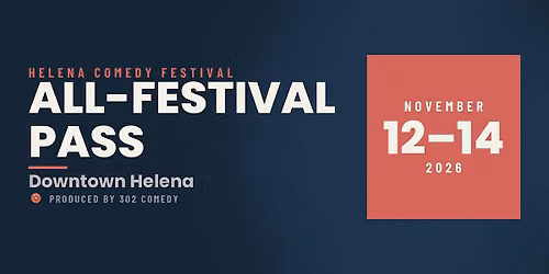 Helena Comedy Festival All-Festival Pass