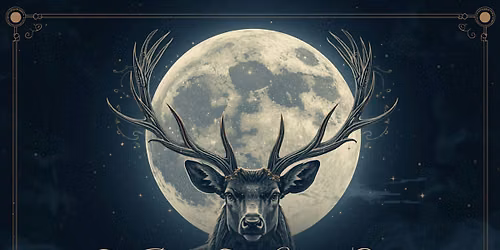 The Buck Full Moon Ceremony: Wild & Rooted