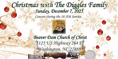 Christmas with The Diggles Family at Beaver Dam Church of Christ, Washington, NC