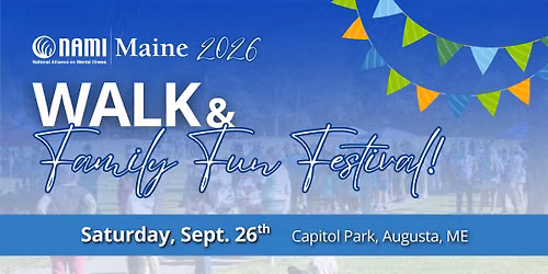 2026 NAMI Maine Walk & Family Fun Festival!
