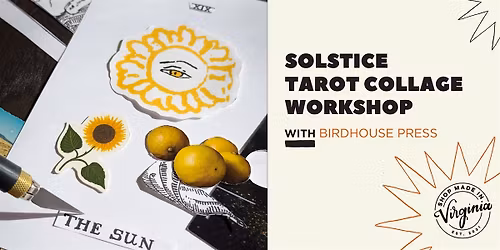 Solstice Tarot Collage Workshop with Birdhouse Press