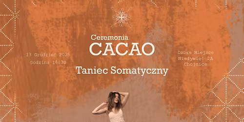 CEREMONIA KAKAO | Taniec Somatyczny