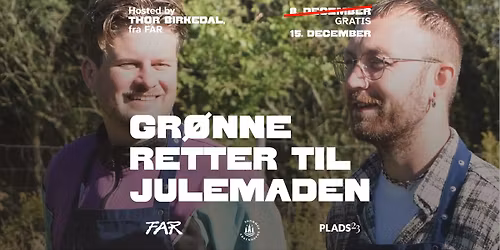 Workshop: Gr\u00f8nne retter til julemaden, GRATIS @ PLADS23