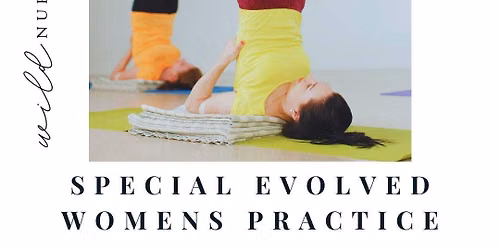 Attending to your Inner & Outer Glow: Evolved Yoga for Women