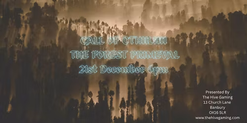The Hive Gaming Presents  Call Of Cthulhu: The Forest Primeval