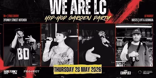 We Are LC Hip-Hop Garden Party