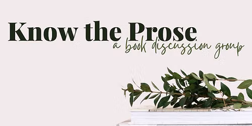 Know the Prose: A Book Discussion Group