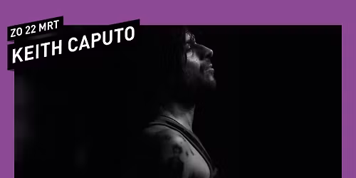 Keith Caputo \/\/ 013 Tilburg