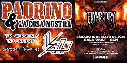 Padrino & La Cosa nostra (con homenaje a 11BIS) + ErymFactory banda invitada , 16 Mayo , Wolf, Bcn 