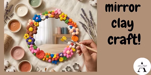 Clay Mirror Craft Workshop