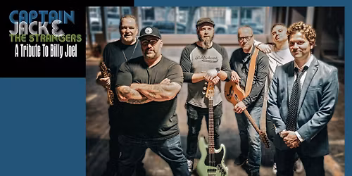 Captain Jack & The Strangers: A Tribute to Billy Joel