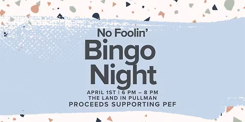 PEF April Fools Bingo Night!