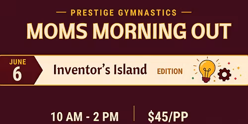 Mom's Morning Out: Inventor's Island Edition