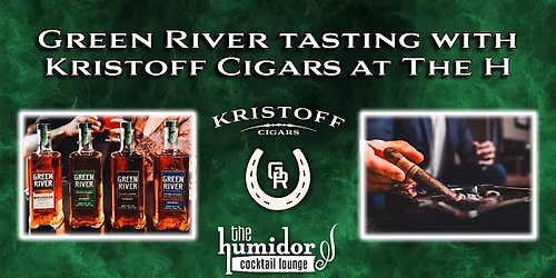 Green River Tasting With Kristoff Cigars