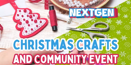 NextGen: Christmas Crafts and Community Event