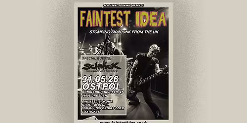Faintest Idea + Special Guest: Schnick