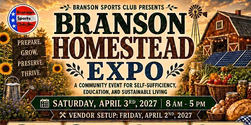 Branson Homestead Expo - April 3rd- FREE!