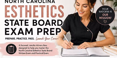 NC Esthetics State Board Exam Prep Class