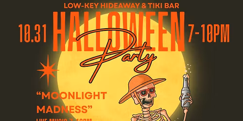 \ud83c\udf15 Moonlight Madness Halloween Party at Low Key Hideaway! \ud83c\udf15