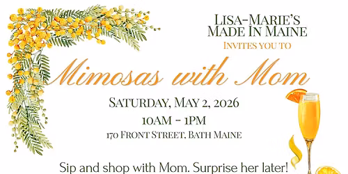 \ud83e\udd42 Mimosas with Mom at Lisa-Marie's Made in Maine