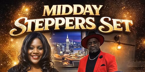 Mid Day Steppers set