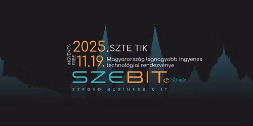 VII. SzeBIT - Szeged Business & IT