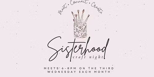 Sisterhood Craft Night: A Women's Event