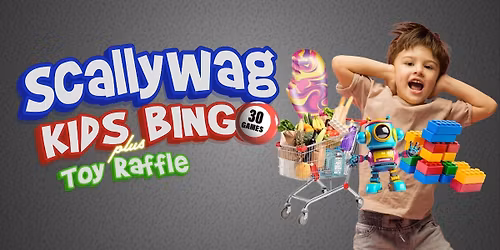 Scallywag Kids Bingo & Toy Raffle