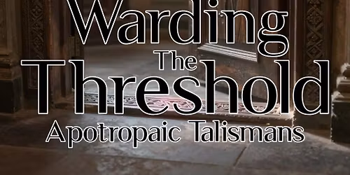 Warding The Threshold Class