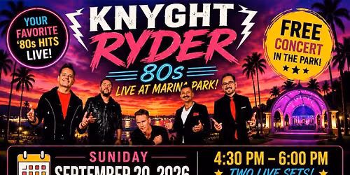 Knyght Ryder Live at Marina Park \u2013 Free Concert in Newport Beach