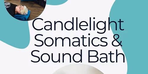 Candlelight Somatics & Sound Bath