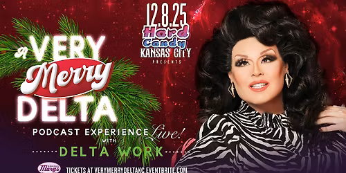 Very Merry Delta Live with Delta Work: Kansas City