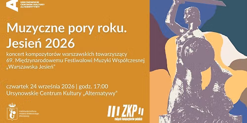 \u201eMuzyczne pory roku. Jesie\u0144 2026\u201d | 69. Mi\u0119dzynarodowy Festiwal Muzyki Wsp\u00f3\u0142czesnej