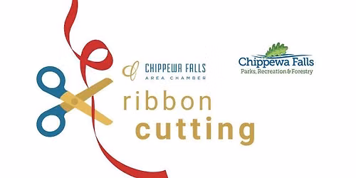 Ribbon Cutting - Chippewa Falls Parks, Recreation & Forestry