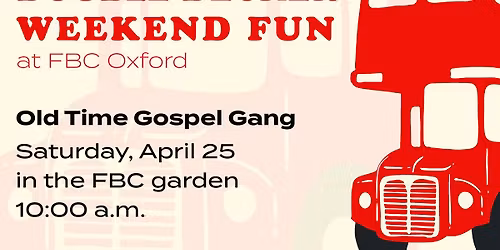 Double Decker Weekend Fun at FBC Oxford 