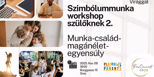 Szimb\u00f3lummunka Workshop sz\u00fcl\u0151knek 2. Munka-csal\u00e1d-mag\u00e1n\u00e9let egyens\u00faly
