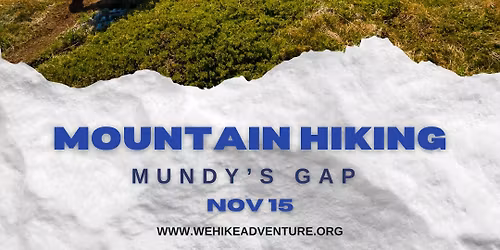 Mundy's Gap Guided Hike - Cottonwood Spring Trail to Mundy\u2019s Gap