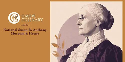 Susan B. Anthony and Suffrage-Era Cooking Class, with a special tour and dessert at the Museum