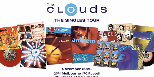 THE CLOUDS | Metro Theatre, Sydney