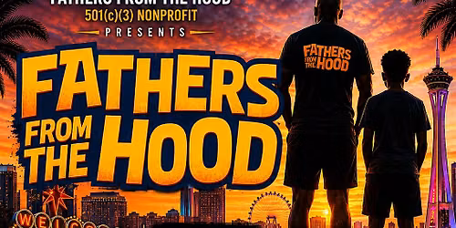 FATHERS FROM THE HOOD FATHERS & SONS SHOWDOWN