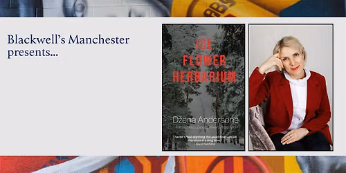 ICE FLOWER HERBARIUM: Dzena Andersone in conversation