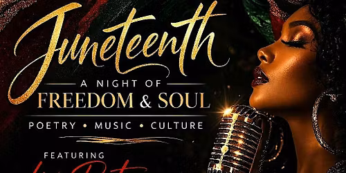 Juneteeth: A Night of Freedom and Soul