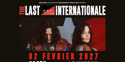 The Last Internationale \u2022 Le Vauban, Brest